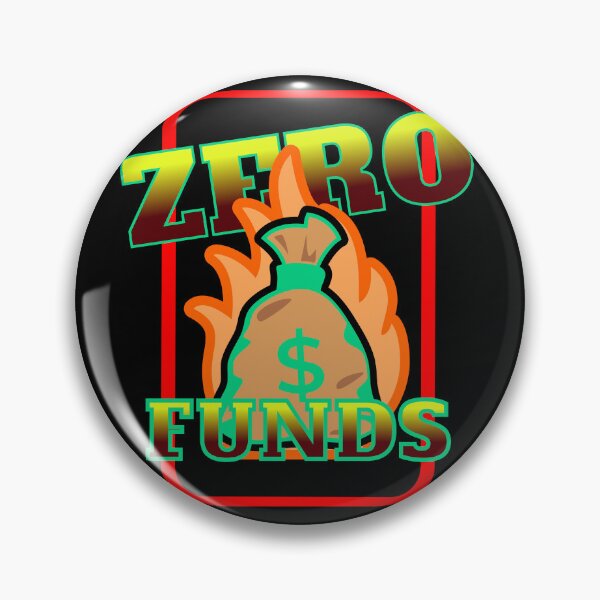 Item preview, Zero Funds designed and sold by BloodNuke76.