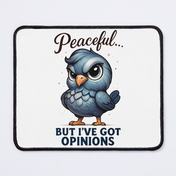 Item preview, Peaceful but Full of Opinions – Funny Blue Bird Art designed and sold by JenniferCreaArte .