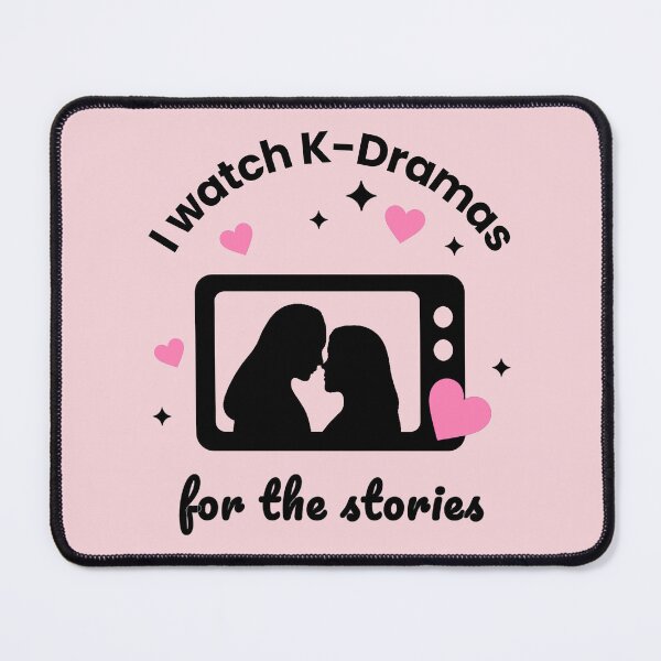 Item preview, K-Drama Kiss - I Watch for the Stories - Woman & Woman designed and sold by Samanda Designs.
