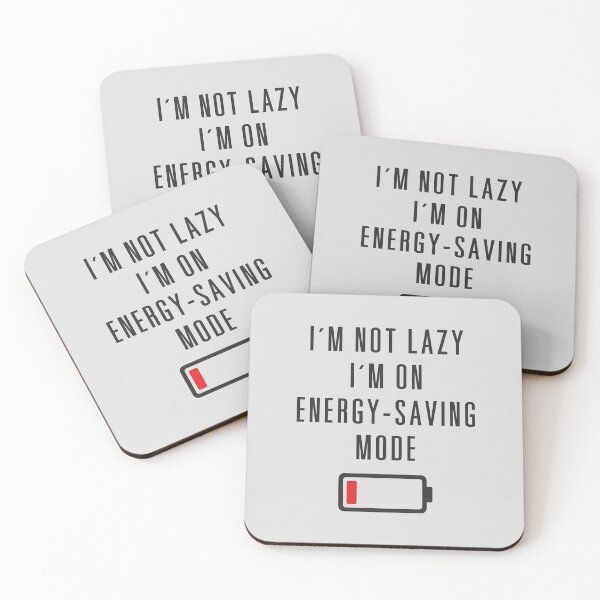 Item preview, I'm Not Lazy, I'm on Energy Saving Mode - Funny Lazy Quote Design  ( No.4 ) designed and sold by Printynest.