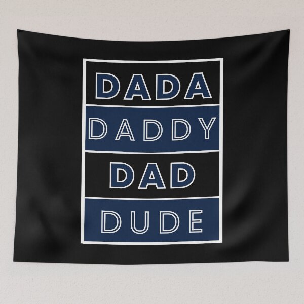 Item preview, Dada Daddy Dad Dude designed and sold by BeesNeesTees.