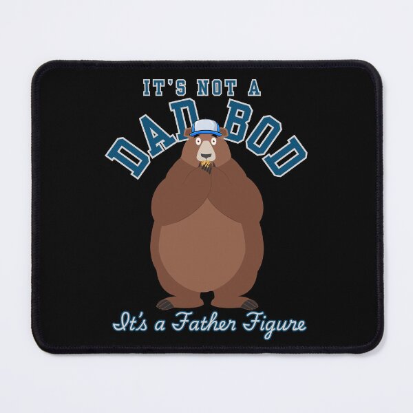 Item preview, It’s not a Dad Bod It’s a Father Figure Bear designed and sold by BeesNeesTees.