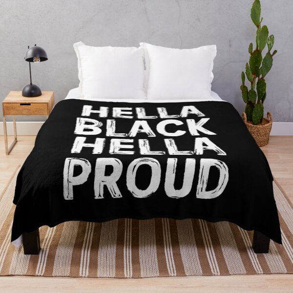 Item preview, Hella Black Hella Proud - African American Pride designed and sold by mhernaevily.