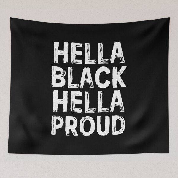 Item preview, Hella Black Hella Proud - African American Pride designed and sold by mhernaevily.