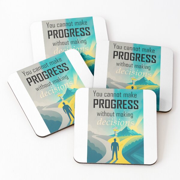 Item preview, You Cannot Make Progress Without Making Decisions – Motivational Quote for Growth Mindset designed and sold by ArtsyExplorer.