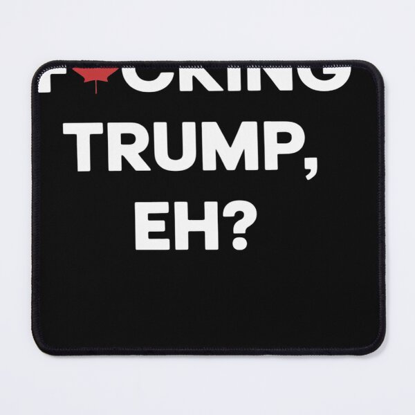 Item preview, Funny Canada Maple Leaf F-CKING TRUMP, EH designed and sold by Nekusa.