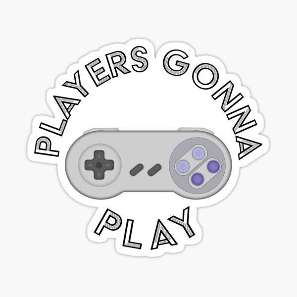 Players Gonna Play Gifts & Merchandise | Redbubble