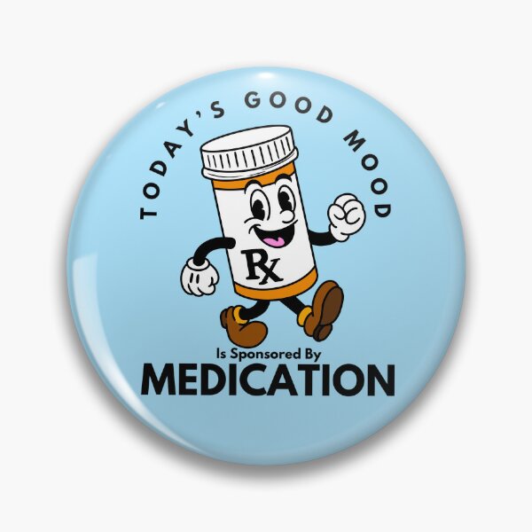 Item preview, Today’s Good Mood Is Sponsored by Medication designed and sold by Kate Miller Illustrator.