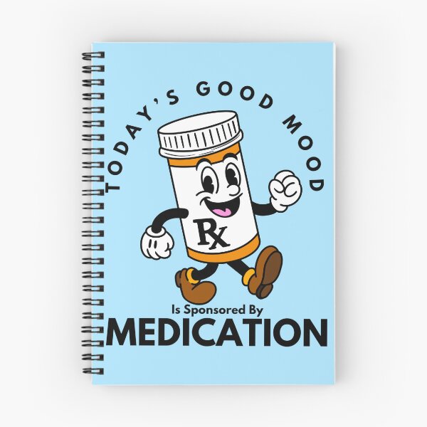 Item preview, Today’s Good Mood Is Sponsored by Medication designed and sold by Kate Miller Illustrator.