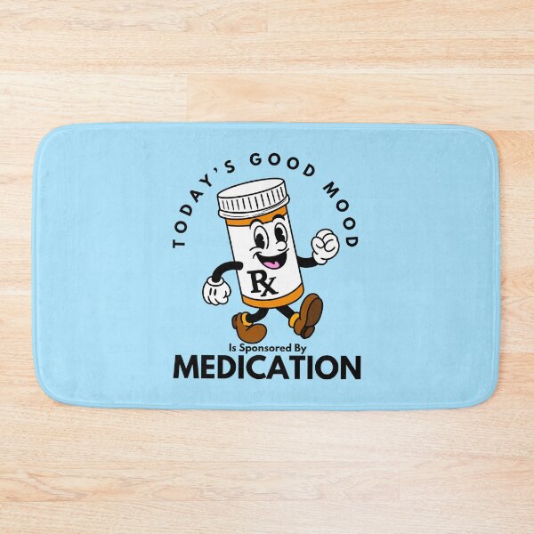 Item preview, Today’s Good Mood Is Sponsored by Medication designed and sold by Kate Miller Illustrator.