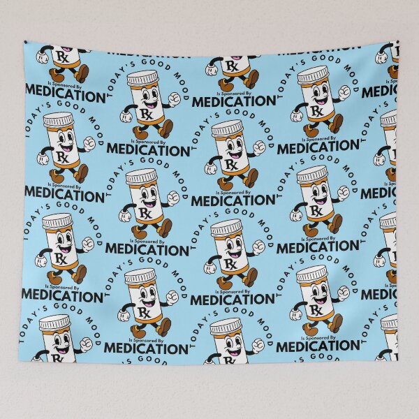 Item preview, Today’s Good Mood Is Sponsored by Medication designed and sold by Kate Miller Illustrator.