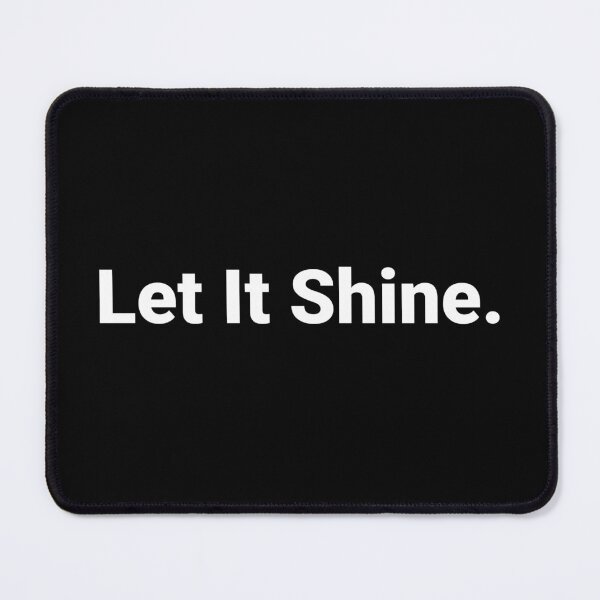 Item preview, Let It Shine. designed and sold by Text-based T-Shirts and Gifts.