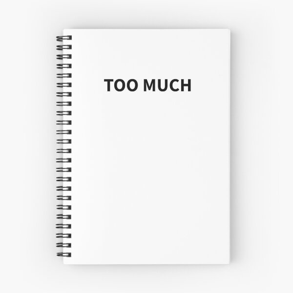 Item preview, “Too Much” – For the Ones Who Are Always a Bit Extra designed and sold by ReggieDior.