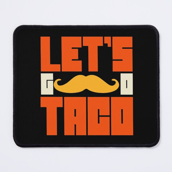 Item preview, let's go taco designed and sold by atef-fathy.