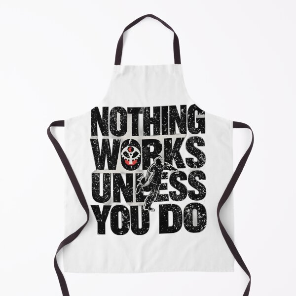 Item preview, Nothing Works Unless You Do designed and sold by Cool Cash Tees .