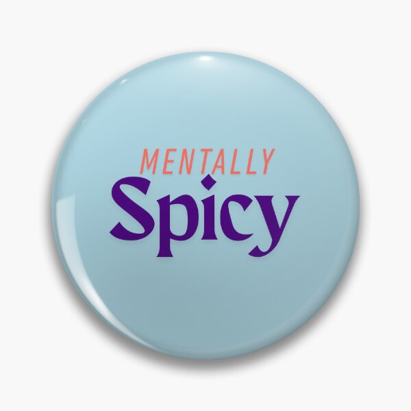 Item preview, Mentally Spicy designed and sold by musthavewords.
