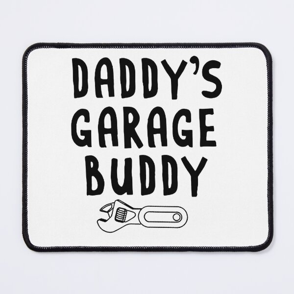 Item preview, Daddy's Garage Buddy For Dad's Helper Cute Mechanic For Dad Trendy designed and sold by XuanhieuBp.