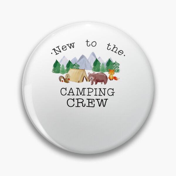 Item preview, New To The Camping Crew Cute Outdoor Adventure Camping Adventure designed and sold by XuanhieuBp.