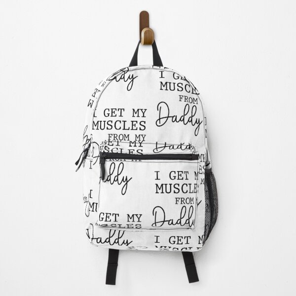 Item preview, I Get My Muscles From My Daddy Father's designed and sold by XuanhieuBp.
