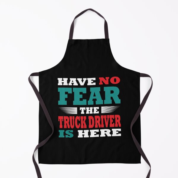 Item preview, Have no Fear the truck driver is here Outfit designed and sold by RetroMaritalArt.