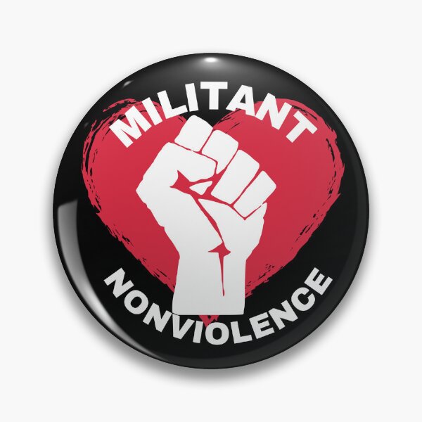 Item preview, Militant Nonviolence designed and sold by CheekyGrace.