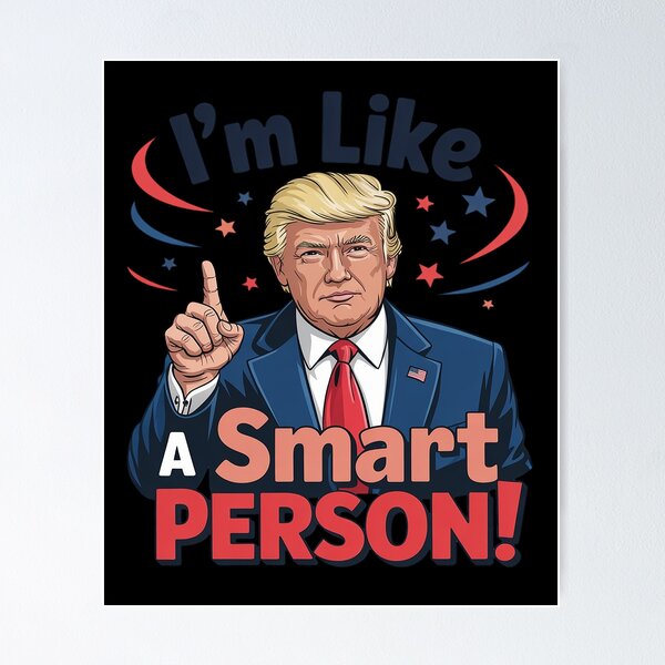 Artikel-Vorschau von Lustige Trump-Cartoon-Illustration – Ich bin wie eine intelligente Person, designt und verkauft von CreativePlace1.