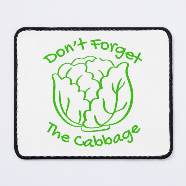 Item preview, Don’t Forget The Cabbage designed and sold by UNK-Fatigues.