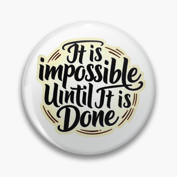 Item preview, Impossible Done designed and sold by a2zbuyshop.