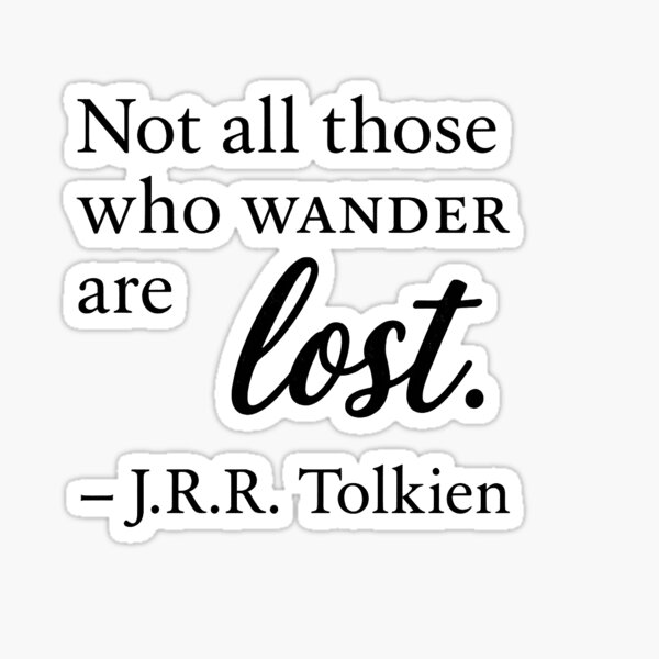 Item preview, Not All Those Who Wander Are Lost Quote • Tolkien Wanderlust Gift • designed and sold by Echos of wisdom.