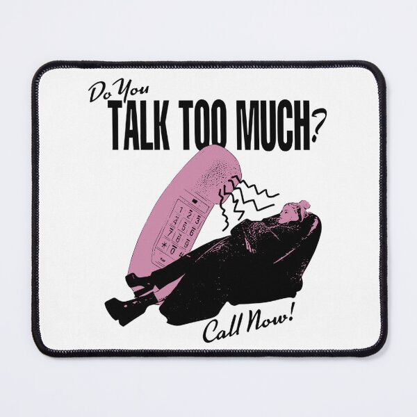 Item preview, Do You Talk Too Much? designed and sold by UntitleProject.
