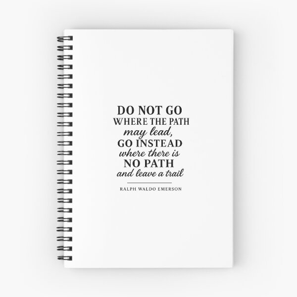 Item preview, Do Not Go Where The Path May Lead Quote • Ralph Waldo Emerson designed and sold by Echos of wisdom.