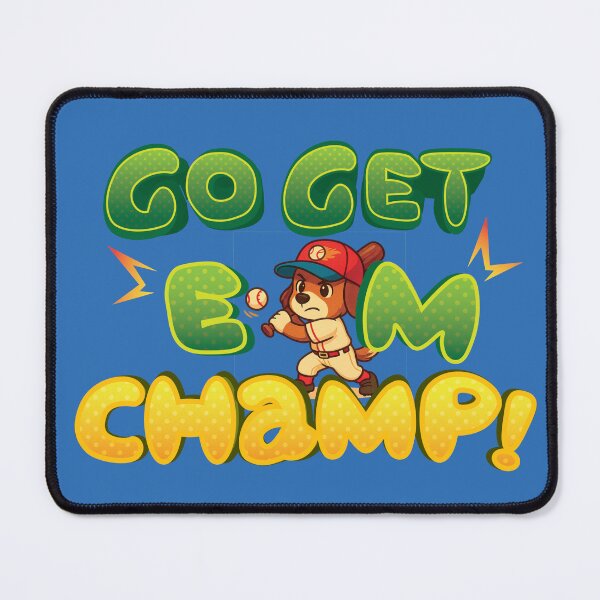 Item preview, Go get Em Champ designed and sold by Kanom-Tom.