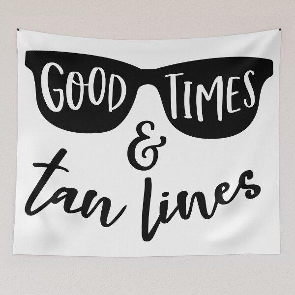 Item preview, Good Times Tan Lines designed and sold by PioneerX1.