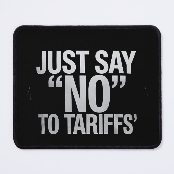 Item preview, Just Say No To Tariffs Funny Anti-Tariff Tax Meme President Donald Trump designed and sold by Nekusa.