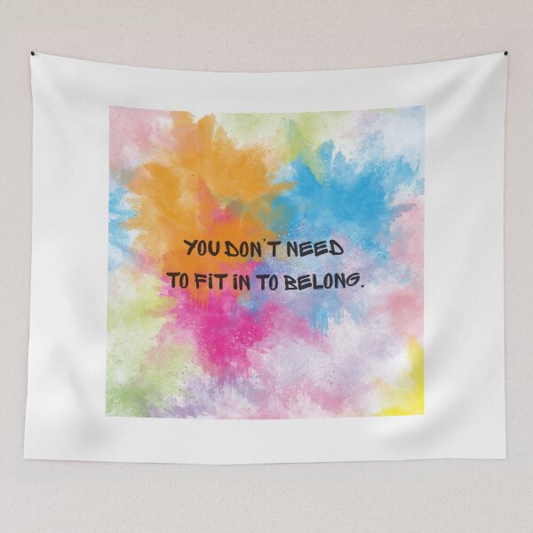 Item preview, You don't need to fit in to belong designed and sold by LAPAQ.