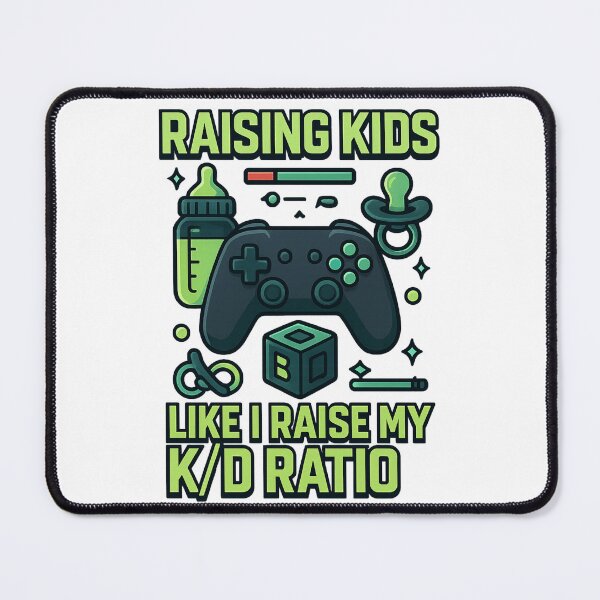 Item preview, Raising Kids Like I Raise My K/D Ratio designed and sold by Aube11.