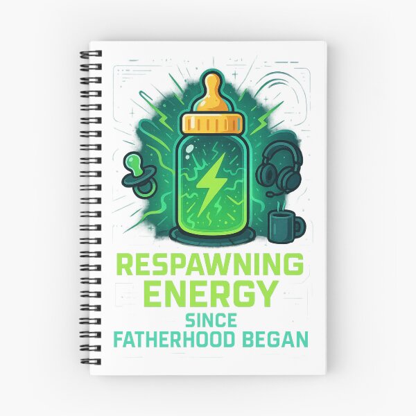 Item preview, Respawning Energy Since Fatherhood Began designed and sold by Aube11.