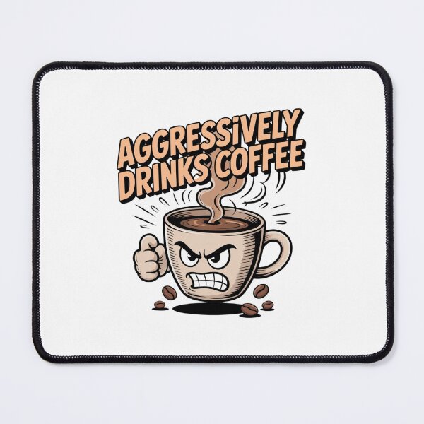 Item preview, *aggressively drinks coffee* designed and sold by Mateusz Majcherek.