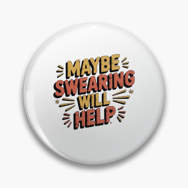 Item preview, maybe swearing will help designed and sold by Mateusz Majcherek.