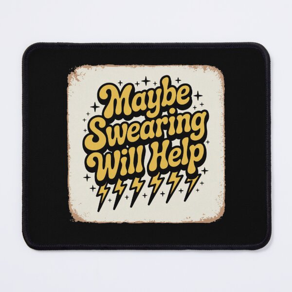 Item preview, maybe swearing will help designed and sold by Mateusz Majcherek.