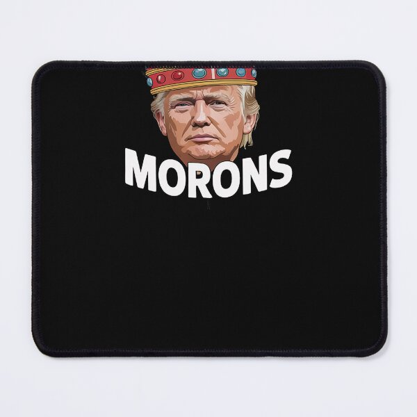 Item preview, King of Morons - King Trump designed and sold by Nekusa.