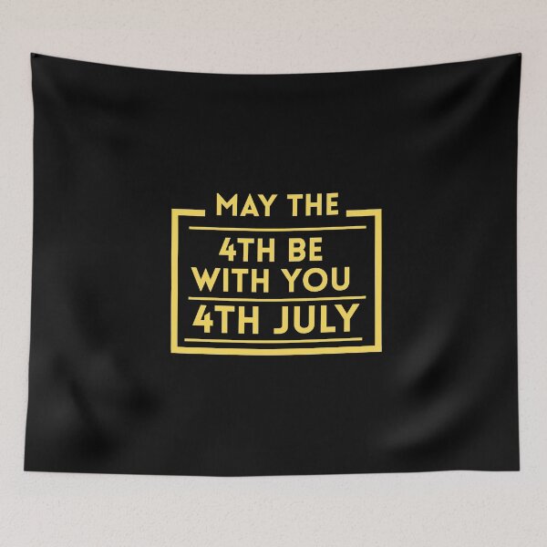 Item preview, May the 4th be with you 4th July designed and sold by BritishDelights.