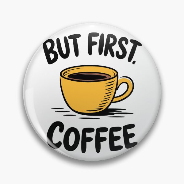 Item preview, But First Coffee Quote Funny Morning Caffeine Saying designed and sold by Altered Pixels.