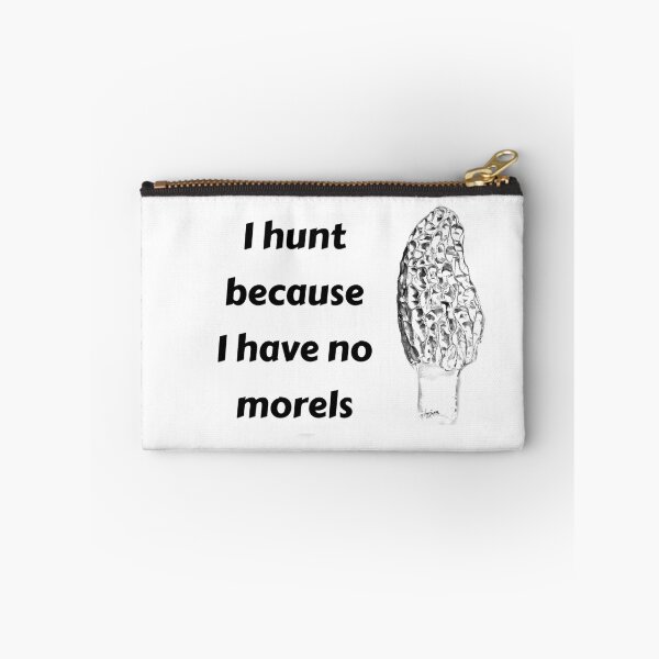 Item preview, No Morels Hunter designed and sold by CRHerrera.