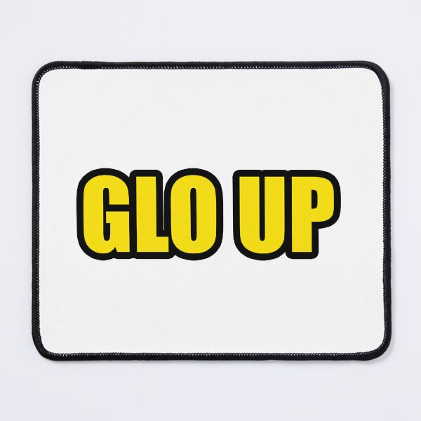 Item preview, Glo Up designed and sold by Gotta Escape.