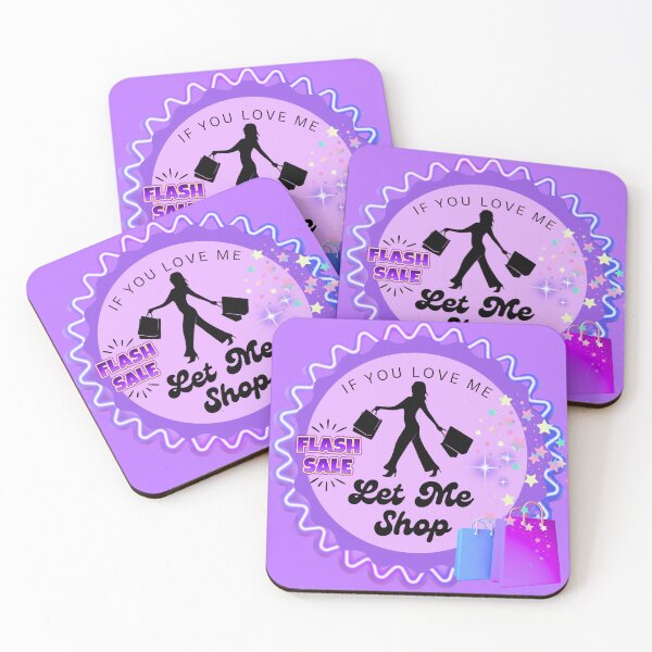 Item preview, If You Love Me, Let Me Shop designed and sold by DigitalShoppeIL.