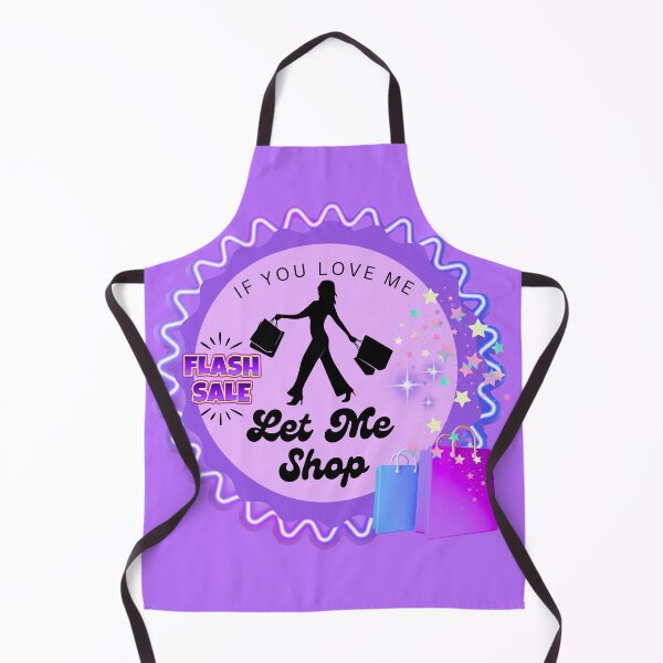 Item preview, If You Love Me, Let Me Shop designed and sold by DigitalShoppeIL.