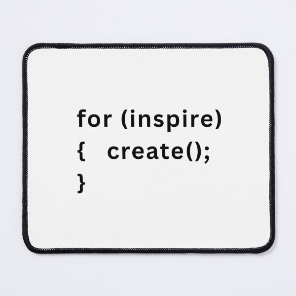Item preview, for (inspire) { create(); } – Motivational Code Loop for Creators & Coders (Black) designed and sold by Frezcola.