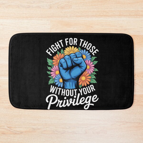 Item preview, Fight For Those Without Your Privilege designed and sold by MooonTees.