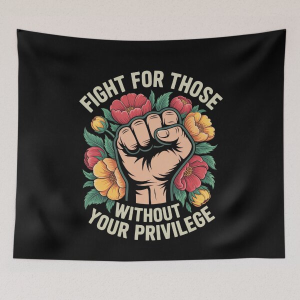 Item preview, Fight For Those Without Your Privilege designed and sold by MooonTees.